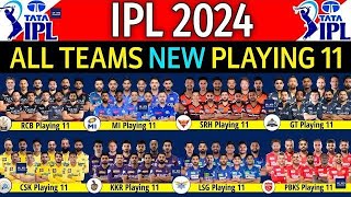 IPL  2024 ALL 10 TEAMS BEST FINAL PLAYING  11 LIST IPL  2024 ALL 10 TEAM BEST FINAL PLAYING  11 [upl. by Pogah]