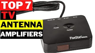 TOP 7 Best TV Antenna Amplifiers in 2023  Best Antenna Amplifier  TV Booster [upl. by Hgielak]