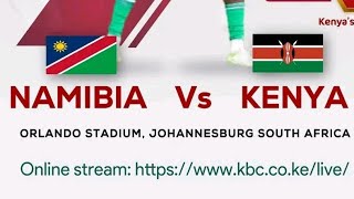 Namibia 🇳🇦 vs Harambee Stars 🇰🇪 [upl. by Alessandro]