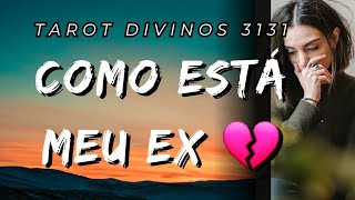 COMO ESTÁ MEU EX 💔 TAROT RESPONDE divinos3131 [upl. by Ankeny]