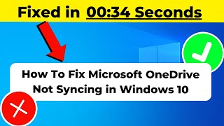 How To Fix Microsoft OneDrive Not Syncing in Windows 10  2024 [upl. by Endaira700]