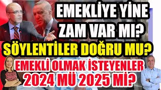 Emekliye Yine Zam Var mı Söylentiler Doğru mu Emekli Olmak İsteyenler 2024 mü 2025 mi [upl. by Saalocin]