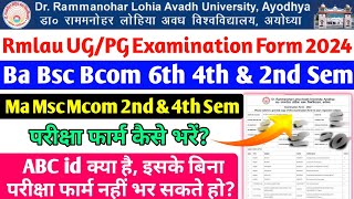 Rmlau Examination Form 2024  Rmlau ba bsc bcom 6th 4th 2nd semester ka exam form kaise bhare 2024 [upl. by Nrobyalc]