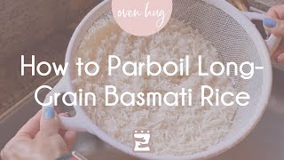 How to Parboil LongGrain Basmati Rice [upl. by Adnawuj]