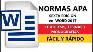 CÓMO CITAR TESIS TESINAS O MONOGRAFÍAS CON NORMAS APA SEXTA EDICIÓN WORD 2017 [upl. by Bertrando470]