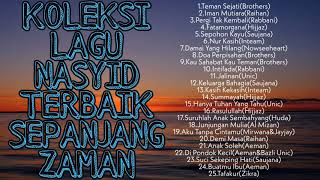 Lagu Nasyid Terbaik Sepanjang Zaman [upl. by Nylorak]