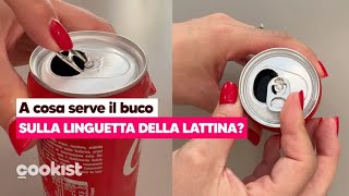 A cosa serve il buco sulla linguetta della lattina Ecco un trucchetto che ti sarà utile [upl. by Riocard866]