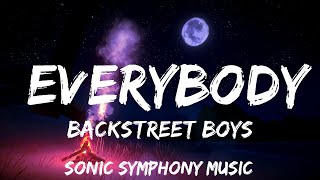 Backstreet Boys  Everybody Backstreets Back Lyrics  30mins with Chilling music [upl. by Nahtan201]