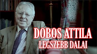 Dobos Attila legszebb dalai nosztalgia válogatás [upl. by Omer]