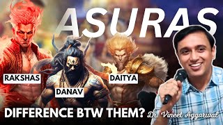 Difference Between Asura Daitya Danav And Rakshas  Dr Vineet Aggarwal [upl. by Regen]