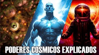 TODOS LOS PODERES de un SER COSMICO Explicados [upl. by Obmar]