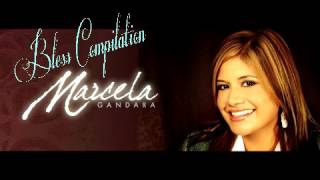 Marcela Gandara Mix Musica Cristiana [upl. by Krahling]