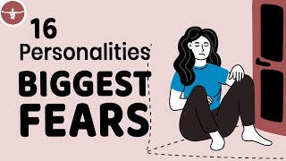 16 Personalities  Biggest Fears In Relationships [upl. by Llemart332]