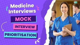 MOCK MMIPANEL MEDICINE INTERVIEW with answers  Prioritisation Station  20222023 UK [upl. by Harifaz]