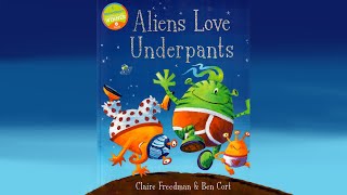 Aliens Love Underpants  Book Read Aloud [upl. by Fromma703]