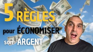 5 RÈGLES pour ÉCONOMISER son ARGENT [upl. by Erinna6]