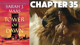 Chapter 35 Tower of Dawn by SJM Audiobook [upl. by Moorefield]