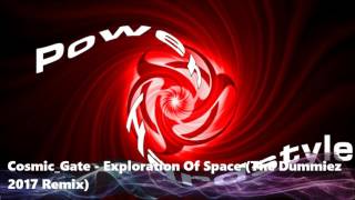 Cosmic Gate  Exploration Of Space The Dummiez 2017 Remix [upl. by Nomyar]