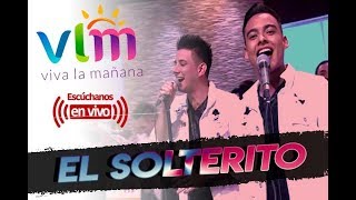 En Vivo  Mix El Solterito de la calle  Viva la Mañana [upl. by Bigod328]