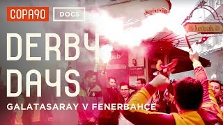 Pyro Passion amp Problems  Galatasaray v Fenerbahçe  Derby Days [upl. by Alta]