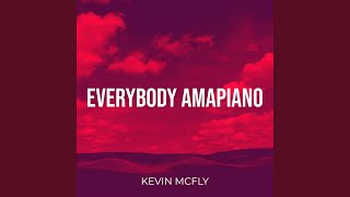 Everybody Amapiano [upl. by Delwyn]