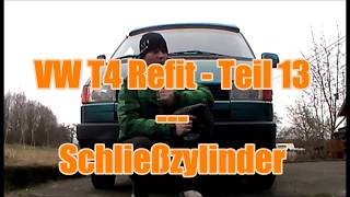 VW T4 Syncro  Refit Teil 13  Schließzylinder reparieren und codieren [upl. by Notnirt827]