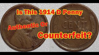 Is Their 1914 D Penny Fake Or Real [upl. by Frick759]