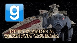 Garrys Mod  Infiltrating A Venator Class Star Destroyer [upl. by Ushijima]