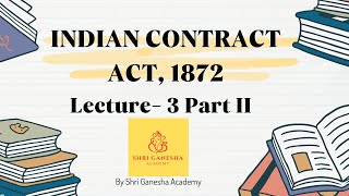 Indian Contract Act Lecture 3 part 2 [upl. by Hanoj]