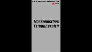 Das messianische Friedensreich [upl. by Chapen60]