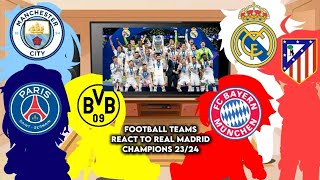 Football teams react to Real Madrid 2324 UCL Warning Swearing and Bad translationmaybe [upl. by Amber47]