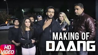 Daang  Making Of The Video  Mankirt Aulakh  MixSingh  Deep Kahlon  Sukh Sanghera [upl. by Ynahirb]