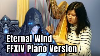 Eternal Wind FFXIV Piano Version  Harp Cover [upl. by Fabi826]