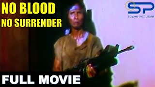 NO BLOOD NO SURRENDER  Full Movie  Comedy w Palito [upl. by Cheke747]