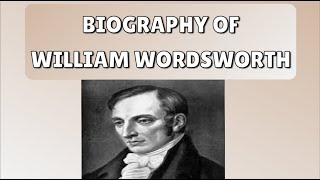 Short Biography of William Wordsworth  Poet of Nature [upl. by Ayotyal]