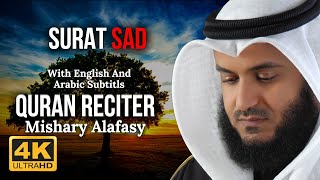 38 Mishary Alafasy  Surah Sad Quran Recitation With English And Arabic Subtitles 4K quranic [upl. by Yliah24]