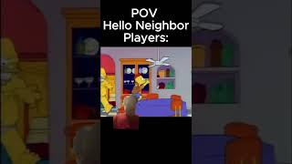 Yeah hello neighbor players 😂😂 simpsons funnyshorts [upl. by Barabbas90]