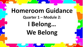 Homeroom Guidance  Quarter 1  Module 2  Grade 1  Tagalog  I Belong We Belong [upl. by Nady]