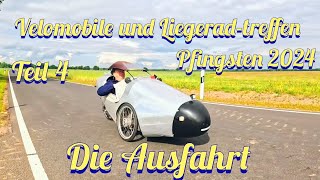 Velomobile und Liegeradtreffen bei Plau am See Die Ausfahrt Teil 4 [upl. by Thibault]