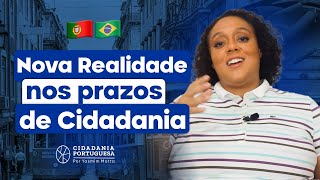 Nova Realidade nos Prazos de Cidadania [upl. by Callie]