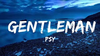 Play List  PSY  Gentleman Lyrics🎵  Jeremias Music [upl. by Yager]