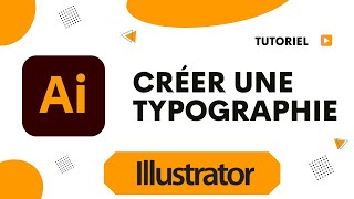 Comment créer une typographie sur Illustrator [upl. by Diskin544]