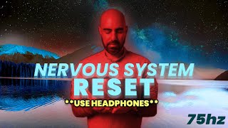 Nervous System Reset  75 HZ  Low Frequency Sound Healing  3 hour [upl. by Orville]