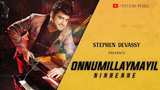 Onnumillaymayil ft Stephen Devassy [upl. by Anallese856]