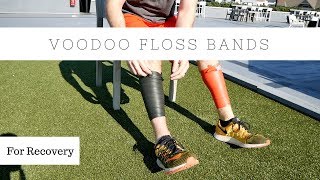 How to use Voodoo Floss Bands  Recovery [upl. by Eirrehs795]