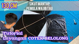 LAYANGAN COTEK BLOLONG LAWAS 1 METER 30cm TUTORIAL CARA MEMBUAT LAYANGAN COTEK BLOLONG 🪁⁉️ [upl. by Rabi]