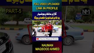 Part5 Alert for Car Owners to Avoid Heavy Fines on Violations  Nauman Maqsood [upl. by Dhu]