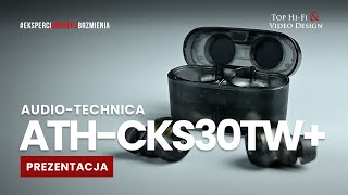 Słuchawki AudioTechnica ATHCKS30TW  Prezentacja Top HiFi [upl. by Nylaras]