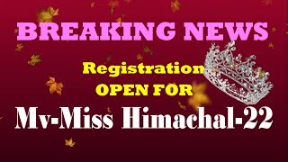 Registration OPEN For MVMiss HImachal 2022 [upl. by Anilek138]