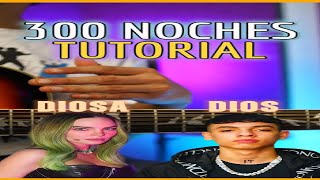 300 Noches🌑Belinda Natanael Cano  Tutorial Guitarra  Acordes🎸 [upl. by Hillery]